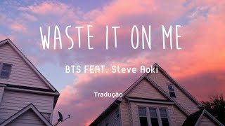 Steve Aoki & BTS – WASTE IT ON ME (Tradução | Legendado) – Hey Beca