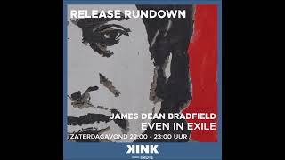 James Dean Bradfield - KINK Indie - Even In Exile Track By Track - 26/02/2021