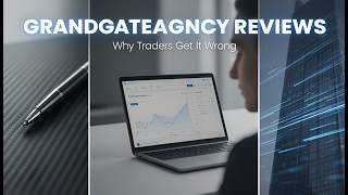 GrandGateAgency Reviews: Scam or Legit? Why Most Traders Get It Wrong