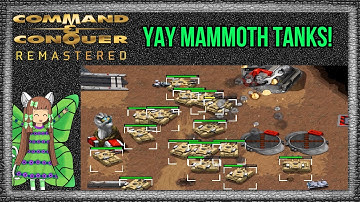 Go Mammoth Tanks Goooo! - [C&C Remastered]