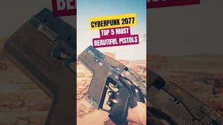 Cyberpunk 2077 Top 5 Best-Looking Iconic Pistols
