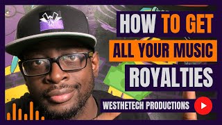 HOW TO GET ALL YOUR MUSIC ROYALTIES | MUSIC INDUSTRY TIPS