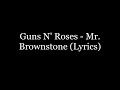 Guns n roses  mr brownstone lyrics