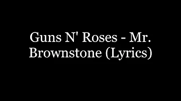 Guns N' Roses - Mr. Brownstone (Lyrics HD)