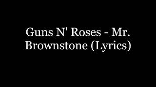 Guns N' Roses - Mr. Brownstone (Lyrics HD)