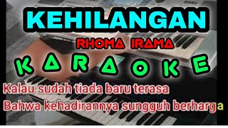 KEHILANGAN RHOMA IRAMA KARAOKE TANPA VOCAL VERSI KN1400|| Atex ODT