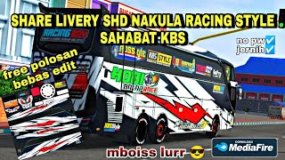 SHARE LIVERY BUSSID SHD TRONTON RACING STYLE KEREN || Bus Simulator Indonesia || SAHABAT KBS