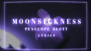 Moonsickness by Penelope Scott | Lyrics