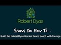 Robert dyas shows you how tobuild the robert dyas garden fence bench with storage