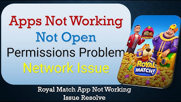 How To Fix Royal Match App not working | Not Open | Space Issue | Network & Permissions Issue