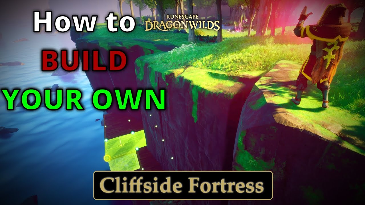 The Cliffside Fortress Build Guide   RuneScape DragonWilds