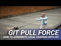 Git Pull Force – How to Overwrite Local Changes With Git