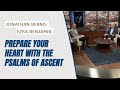 Prepare Your Heart with the Psalms of Ascent