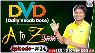 Daily Vocab Dose (DVD) | The Hindu Special Vocabulary, English A to Z Vocab Show By RK Mehto Sir #34