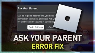 How To Fix Roblox “Ask Your Parent” Popup - You Need Parent Permission