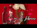 ideas con botellas de cristal  para regalar o vender este 14 de febrero