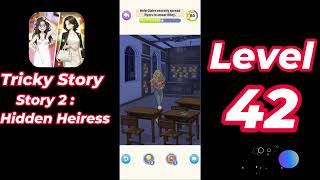 Tricky Story Story 2 Hidden Heiress Level 42 Help Claire secretly spread flyers