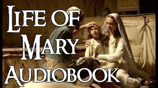 Life of the Virgin Mary 2 of 8 (FREE audiobook)