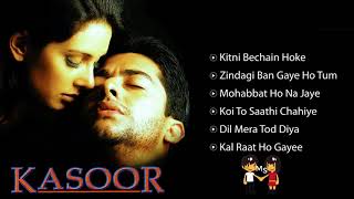 Kasoor Movie Superhit Songs | Kitni bechain hoke | Zindagi ban gaye ho tum | Audio Jukebox 🎧