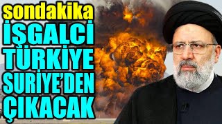 #sondakika İRAN&#39;DAN TÜRKİYE&#39;YE ÇİRKİN TEHDİT.. SURİYE&#39;DEN ÇIKACAKSINIZ..!!