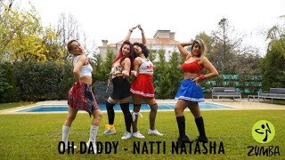 OH DADDY - Natti Natasha / ZUMBA / Coreografía