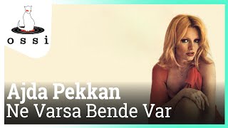 Ajda Pekkan - Ne Varsa Bende Var Resimi