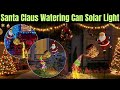 Christmas Santa Claus Watering Can Solar Light | Waterproof & Sturdy Metal Body