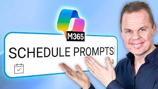 How to Use Scheduled Prompts in Microsoft 365 Copilot