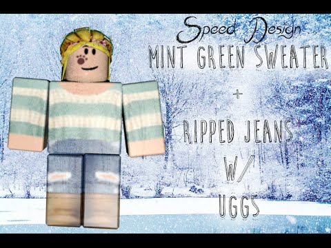 Roblox Mint Sweater Ripped Jeans Speed Design - roblox sweater id