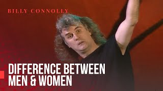 Billy Connolly - Difference Between Men & Women - Live 1994