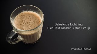 Salesforce Lightning Rich Text Toolbar Button Group