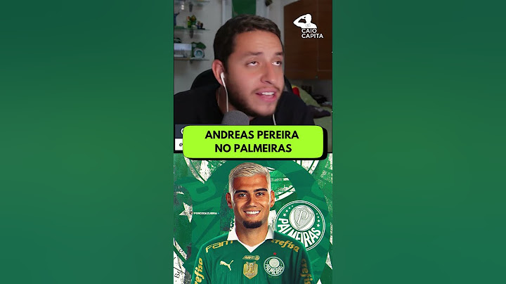 MERCADO DA BOLA: ANDREAS PEREIRA NO PALMEIRAS?