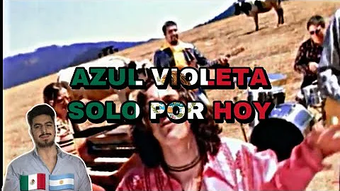 AZUL VIOLETA - SOLO POR HOY[REACCION]