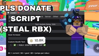 Pls Donate💵 Script Auto Beg | Steal Rbx | WORKS IN ALL EXECUTORS