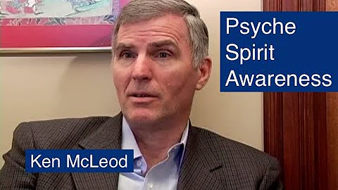 Psyche, Spirit, Awareness (Buddhism 101), Ken McLeod
