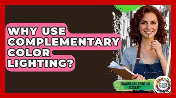 Why Use Complementary Color Lighting? - Drawing and Painting Academy