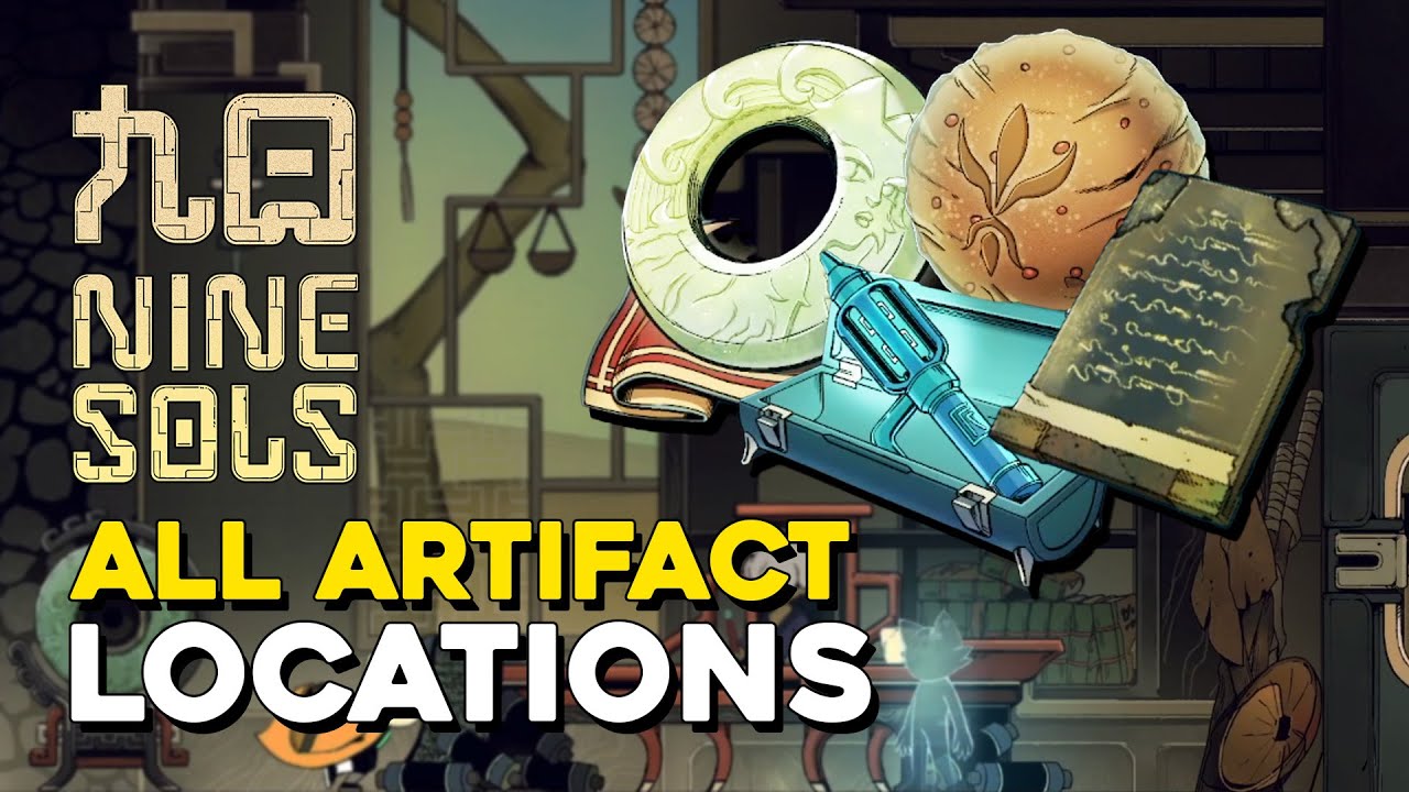 Nine Sols All Artifact Locations