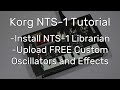 How To Install Free Custom Oscillators and Effects on Korg NTS-1 Tutorial