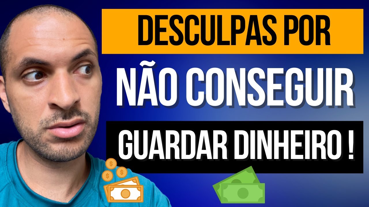 5 desculpas que te impede começar a guardar dinheiro ! - YouTube