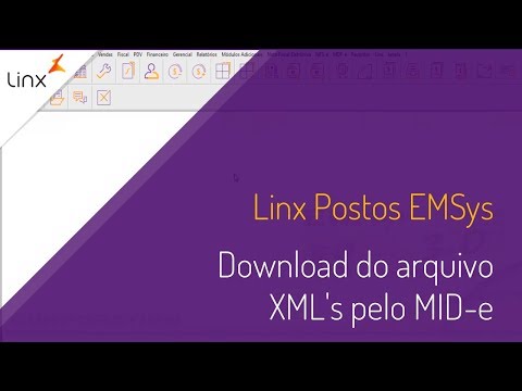 Linx Postos EMSys - Download do arquivo XML's pelo MID-e
