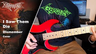 Dismember - I Saw Them Die - Guitar Cover w/Solo (+Tabs)