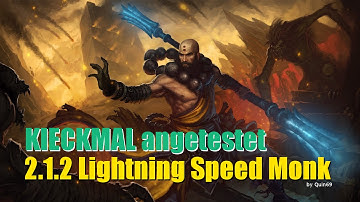 Kieckmal angetestet - 2.1.2 Lightning Speed Monk von Quin69