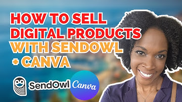 SendOwl Tutorial: How to Sell Digital Products With Sendowl + Canva | NO WEBSITE NEEDED!