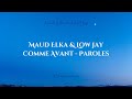 Maud Elka Low Jay Comme Avant Paroles mp3