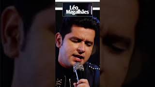 LÉO MAGALHÃES AS MELHORES #short #shorts #shortvideo #shortsvideo  #sertanejo #youtubeshorts#hits