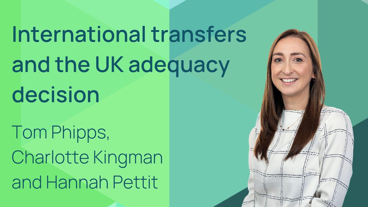 Data Protection Webinar International transfers and the UK adequacy decision