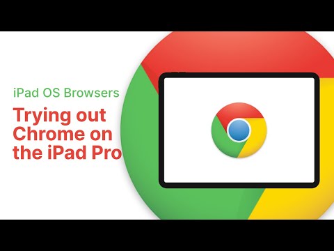 Best Browser for the iPad Pro EP 3: Google Chrome Browser for the iPad Pro