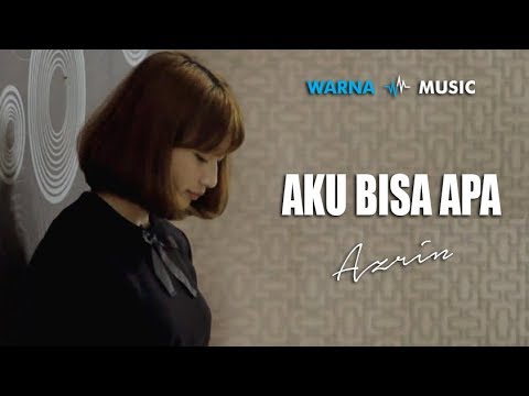 Azrin - Aku Bisa Apa (Official Music Video)