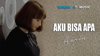 Azrin - Aku Bisa Apa