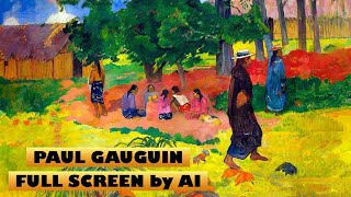 Masters of Painting | Full Screen | Paul Gauguin | Fine Arts | Great Painters | French Painters